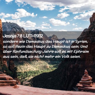 Picture 02 - Jesaja 7:8 LUTH1912 - sondern wie Damaskus das Haupt ist in Syrien, so - Bible Verse Picture