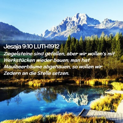 Picture 02 - Jesaja 9:10 LUTH1912 - Ziegelsteine sind gefallen, aber wir wollen's mit - Bible Verse Picture