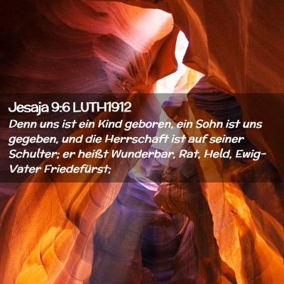 Picture 02 - Jesaja 9:6 LUTH1912 - Denn uns ist ein Kind geboren, ein Sohn ist uns - Bible Verse Picture