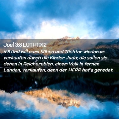 Picture 02 - Joel 3:8 LUTH1912 - 4:8 Und will eure Söhne und Töchter wiederum - Bible Verse Picture