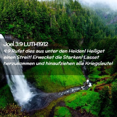 Picture 02 - Joel 3:9 LUTH1912 - 4:9 Rufet dies aus unter den Heiden! Heiliget - Bible Verse Picture