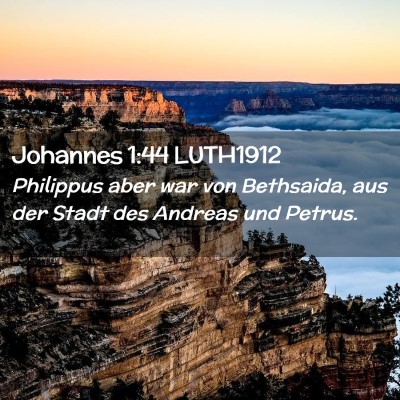 Picture 02 - Johannes 1:44 LUTH1912 - Philippus aber war von Bethsaida, aus der Stadt - Bible Verse Picture
