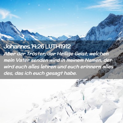 Picture 02 - Johannes 14:26 LUTH1912 - Aber der Tröster, der Heilige Geist, welchen - Bible Verse Picture