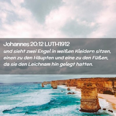 Picture 02 - Johannes 20:12 LUTH1912 - und sieht zwei Engel in weißen Kleidern sitzen, - Bible Verse Picture
