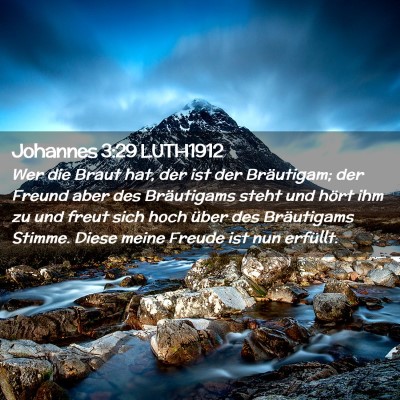 Picture 02 - Johannes 3:29 LUTH1912 - Wer die Braut hat, der ist der Bräutigam; der - Bible Verse Picture