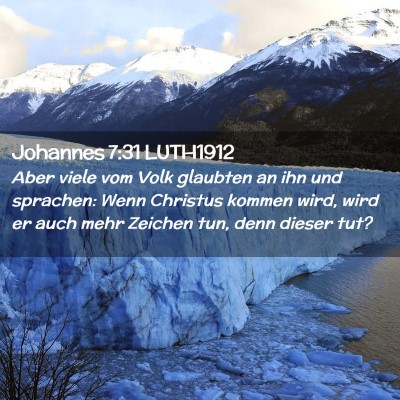 Picture 02 - Johannes 7:31 LUTH1912 - Aber viele vom Volk glaubten an ihn und sprachen: - Bible Verse Picture