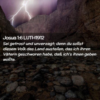 Picture 02 - Josua 1:6 LUTH1912 - Sei getrost und unverzagt; denn du sollst diesem - Bible Verse Picture