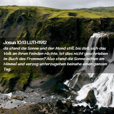 Picture 02 - Josua 10:13 LUTH1912 - da stand die Sonne und der Mond still, bis daß - Bible Verse Picture