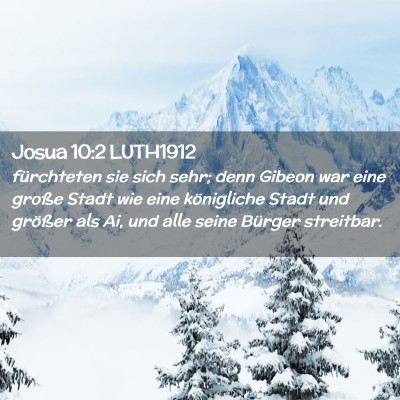 Picture 02 - Josua 10:2 LUTH1912 - fürchteten sie sich sehr; denn Gibeon war eine - Bible Verse Picture