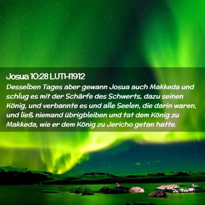 Picture 02 - Josua 10:28 LUTH1912 - Desselben Tages aber gewann Josua auch Makkeda - Bible Verse Picture