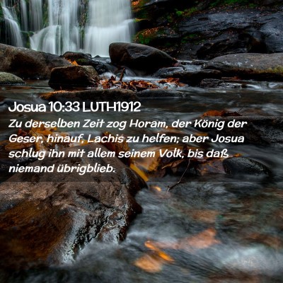 Picture 02 - Josua 10:33 LUTH1912 - Zu derselben Zeit zog Horam, der König der - Bible Verse Picture