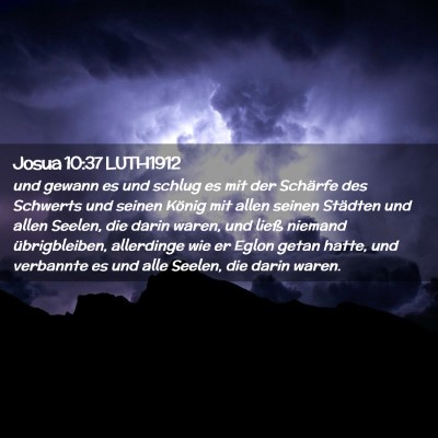 Picture 02 - Josua 10:37 LUTH1912 - und gewann es und schlug es mit der Schärfe des - Bible Verse Picture
