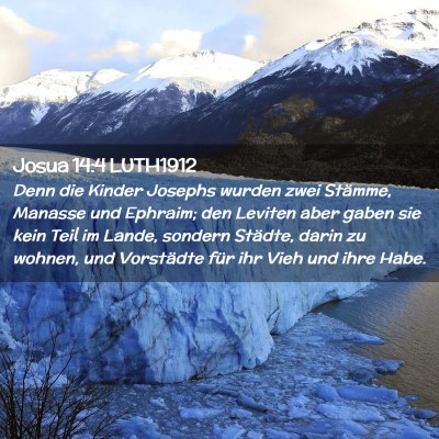 Picture 02 - Josua 14:4 LUTH1912 - Denn die Kinder Josephs wurden zwei Stämme, - Bible Verse Picture