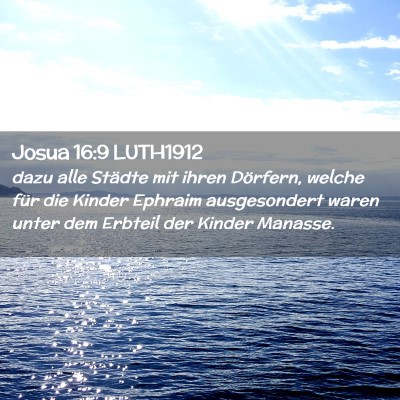 Picture 02 - Josua 16:9 LUTH1912 - dazu alle Städte mit ihren Dörfern, welche für - Bible Verse Picture