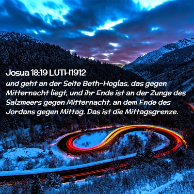 Picture 02 - Josua 18:19 LUTH1912 - und geht an der Seite Beth-Hoglas, das gegen - Bible Verse Picture