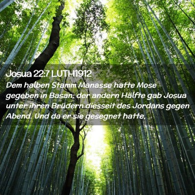 Picture 02 - Josua 22:7 LUTH1912 - Dem halben Stamm Manasse hatte Mose gegeben in - Bible Verse Picture