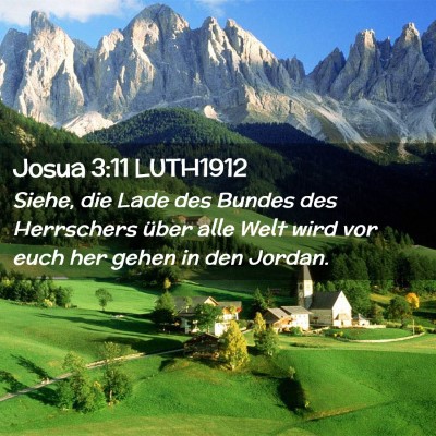 Picture 02 - Josua 3:11 LUTH1912 - Siehe, die Lade des Bundes des Herrschers über - Bible Verse Picture