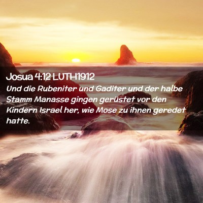 Picture 02 - Josua 4:12 LUTH1912 - Und die Rubeniter und Gaditer und der halbe Stamm - Bible Verse Picture