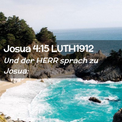 Picture 02 - Josua 4:15 LUTH1912 - Und der HERR sprach zu - Bible Verse Picture