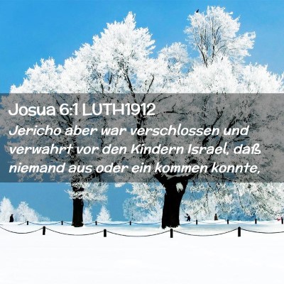 Picture 02 - Josua 6:1 LUTH1912 - Jericho aber war verschlossen und verwahrt vor - Bible Verse Picture