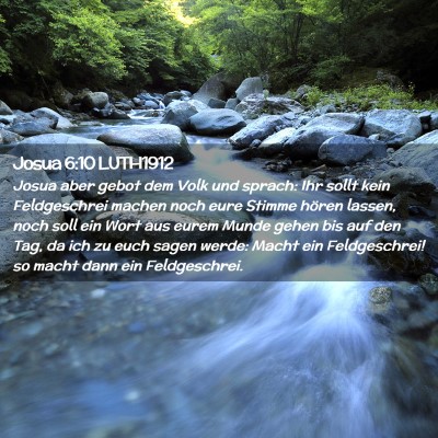 Picture 02 - Josua 6:10 LUTH1912 - Josua aber gebot dem Volk und sprach: Ihr sollt - Bible Verse Picture