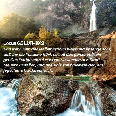 Picture 02 - Josua 6:5 LUTH1912 - Und wenn man das Halljahrshorn bläst und es - Bible Verse Picture