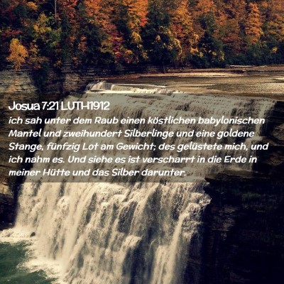 Picture 02 - Josua 7:21 LUTH1912 - ich sah unter dem Raub einen köstlichen - Bible Verse Picture