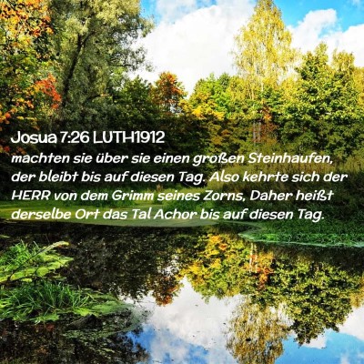 Picture 02 - Josua 7:26 LUTH1912 - machten sie über sie einen großen Steinhaufen, - Bible Verse Picture
