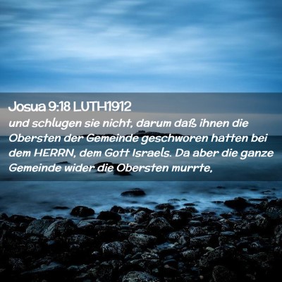 Picture 02 - Josua 9:18 LUTH1912 - und schlugen sie nicht, darum daß ihnen die - Bible Verse Picture