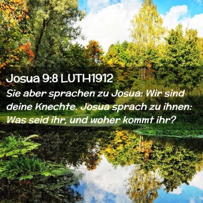 Picture 02 - Josua 9:8 LUTH1912 - Sie aber sprachen zu Josua: Wir sind deine - Bible Verse Picture