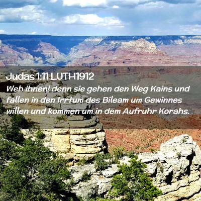 Picture 02 - Judas 1:11 LUTH1912 - Weh ihnen! denn sie gehen den Weg Kains und - Bible Verse Picture