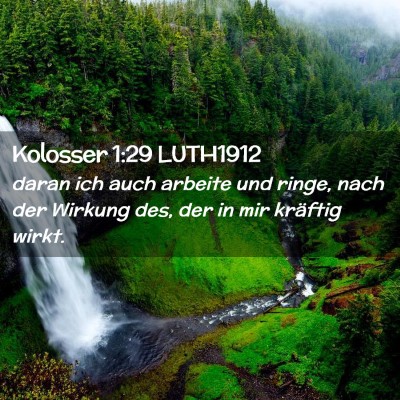 Picture 02 - Kolosser 1:29 LUTH1912 - daran ich auch arbeite und ringe, nach der - Bible Verse Picture
