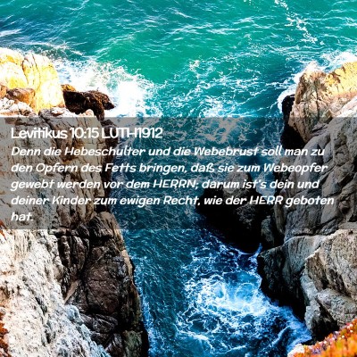 Picture 02 - Levitikus 10:15 LUTH1912 - Denn die Hebeschulter und die Webebrust soll man - Bible Verse Picture
