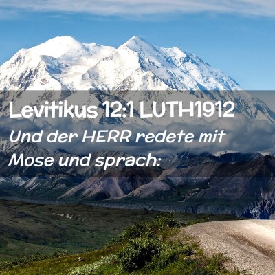 Picture 02 - Levitikus 12:1 LUTH1912 - Und der HERR redete mit Mose und - Bible Verse Picture