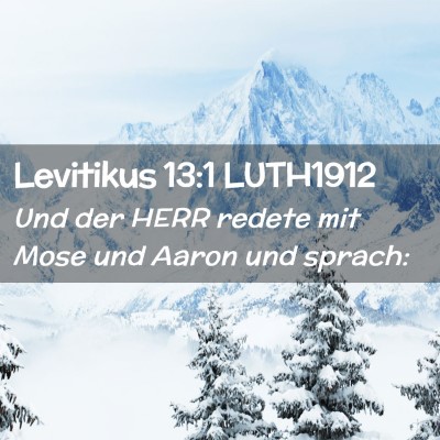 Picture 02 - Levitikus 13:1 LUTH1912 - Und der HERR redete mit Mose und Aaron und - Bible Verse Picture