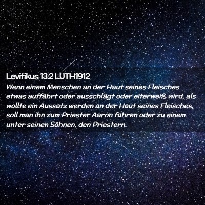 Picture 02 - Levitikus 13:2 LUTH1912 - Wenn einem Menschen an der Haut seines Fleisches - Bible Verse Picture