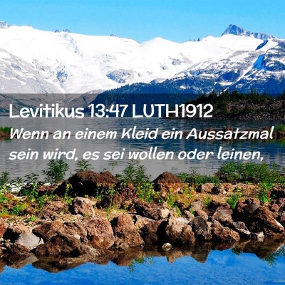 Picture 02 - Levitikus 13:47 LUTH1912 - Wenn an einem Kleid ein Aussatzmal sein wird, es - Bible Verse Picture