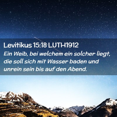 Picture 02 - Levitikus 15:18 LUTH1912 - Ein Weib, bei welchem ein solcher liegt, die soll - Bible Verse Picture