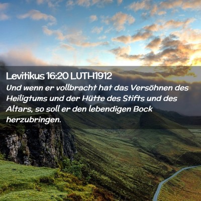 Picture 02 - Levitikus 16:20 LUTH1912 - Und wenn er vollbracht hat das Versöhnen des - Bible Verse Picture
