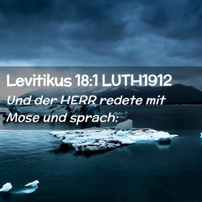 Picture 02 - Levitikus 18:1 LUTH1912 - Und der HERR redete mit Mose und - Bible Verse Picture