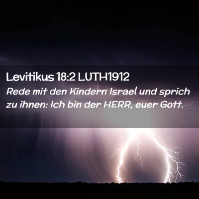 Picture 02 - Levitikus 18:2 LUTH1912 - Rede mit den Kindern Israel und sprich zu ihnen: - Bible Verse Picture