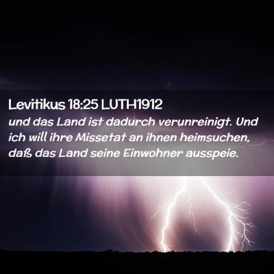 Picture 02 - Levitikus 18:25 LUTH1912 - und das Land ist dadurch verunreinigt. Und ich - Bible Verse Picture