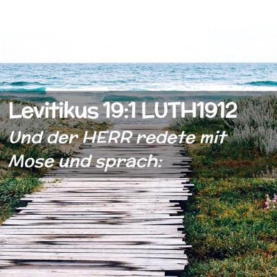 Picture 02 - Levitikus 19:1 LUTH1912 - Und der HERR redete mit Mose und - Bible Verse Picture