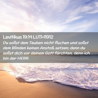 Picture 02 - Levitikus 19:14 LUTH1912 - Du sollst dem Tauben nicht fluchen und sollst dem - Bible Verse Picture