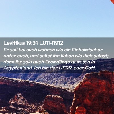 Picture 02 - Levitikus 19:34 LUTH1912 - Er soll bei euch wohnen wie ein Einheimischer - Bible Verse Picture