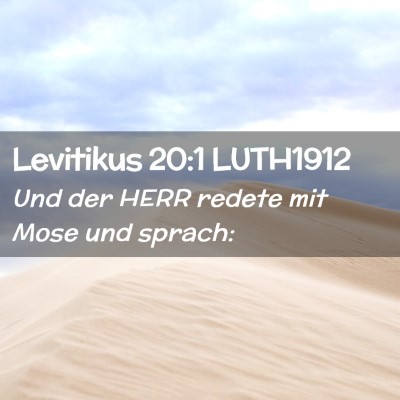 Picture 02 - Levitikus 20:1 LUTH1912 - Und der HERR redete mit Mose und - Bible Verse Picture