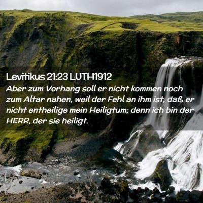 Picture 02 - Levitikus 21:23 LUTH1912 - Aber zum Vorhang soll er nicht kommen noch zum - Bible Verse Picture