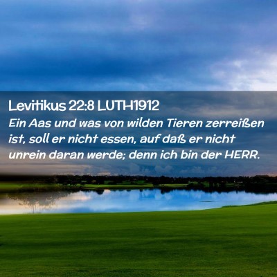 Picture 02 - Levitikus 22:8 LUTH1912 - Ein Aas und was von wilden Tieren zerreißen ist, - Bible Verse Picture