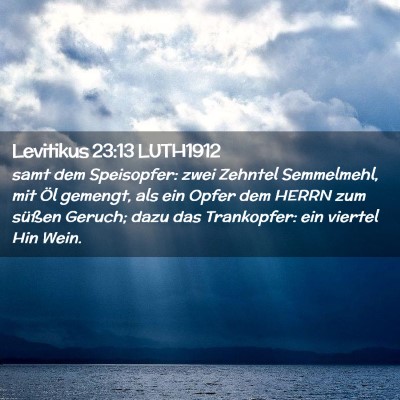 Picture 02 - Levitikus 23:13 LUTH1912 - samt dem Speisopfer: zwei Zehntel Semmelmehl, mit - Bible Verse Picture