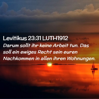 Picture 02 - Levitikus 23:31 LUTH1912 - Darum sollt ihr keine Arbeit tun. Das soll ein - Bible Verse Picture